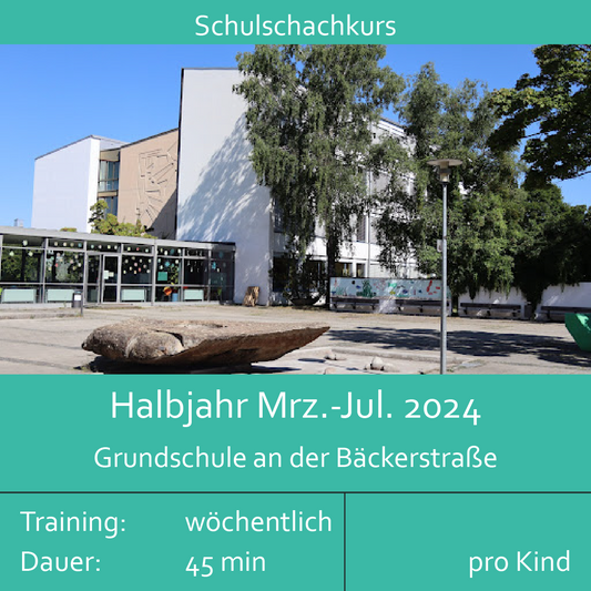 Schulschachkurs | GS Bäckerstraße | Halbjahr Mrz.-Jul. 2024